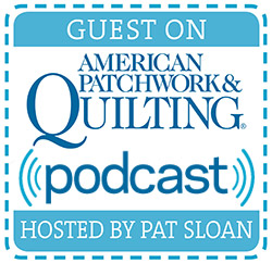 Out of the Blue by Sondra Davison on American Patchwork & Quilting Podcast Hosted by Pat Sloan