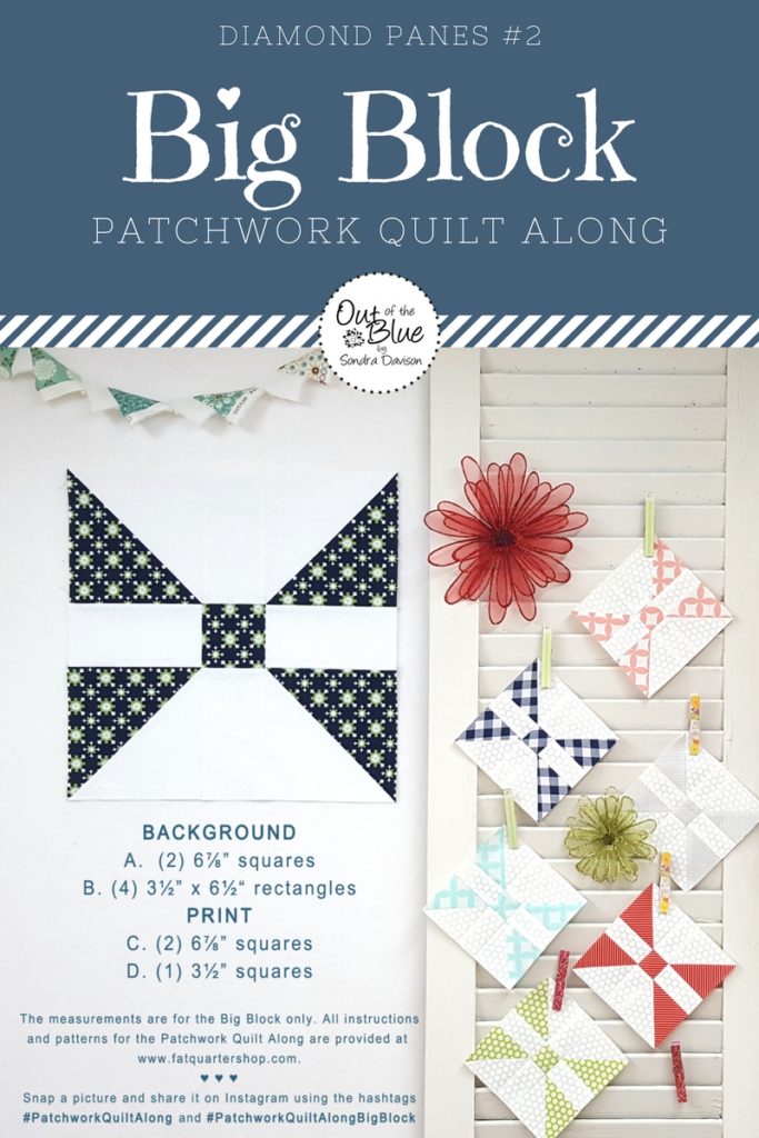 Patchwork Quilt Along Big Block 2 │ Out of the Blue Quilts by Sondra Davison